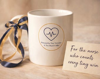NICU Nurse Mug, Powered by Tiny Victories and Too Much Coffee, Neonatal Nurse Gift, Coffee Cup