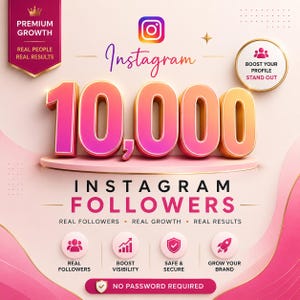 May include: A digital graphic featuring the Instagram logo above the text 10,000 Instagram Followers. The design includes badges stating Premium Growth, Real People Real Results, Boost Your Profile, and No Password Required with icons.
