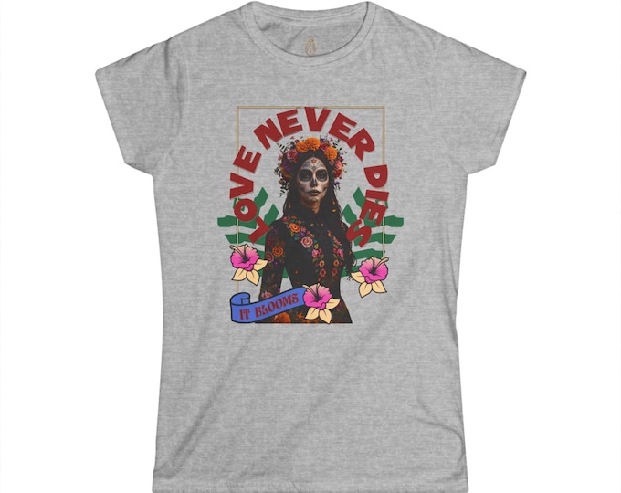 La Catrina Sugar Skull Dia de los Muertos Mexican Folk Art Tee, Love Never Dies Gift