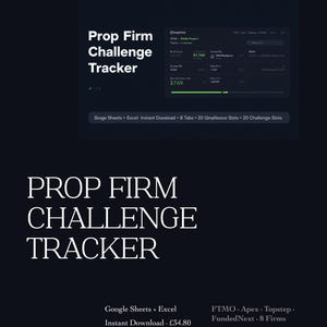 May include: A digital Prop Firm Challenge Tracker template for Google Sheets and Excel. The dark-themed interface displays financial metrics, profit targets, and drawdown limits. Text includes TradingTemplatesHQ, 8 Tabs, 20 Challenge Slots, and firm names like FTMO, Apex, Topstep, and FundedNext.