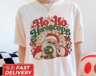 Christmas Graphic Tee, Ho Ho Horoscope Shirt, Astrology Comfort Colors, Funny Santa Zodiac Shirt, Celestial Christmas Gift, Horoscope Lover