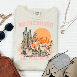 Long Live Motherhood the True Wild West | Retro Sublimations, Western Sublimations, Designs Downloads, PNG Clipart, Shirt Design