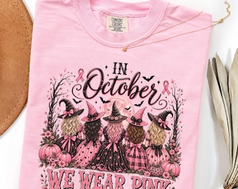 Comfort Colors In October We Wear Pink Shirt, Halloween Breast Cancer Awareness T-Shirt, Pink Ribbon Witch Shirt, Breast Cancer Support Gift