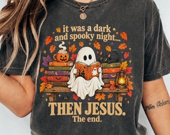 Comfort Colors® It Was A Dark And Spooky Night Shirt, Funny Christian Halloween Tshirt, Fall Jesus Shirt, Spooky Ghost Bookish, Spooky Vibes