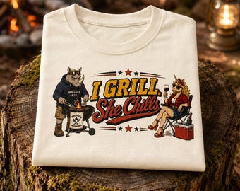 Funny Camping BBQ T-Shirt: I Grill She Chills Couples Tee