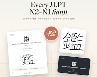 JLPT N2-N1 Kanji Anki Deck – 1599 caracteres con orden de trazos, mnemotecnia y audio (descarga digital)