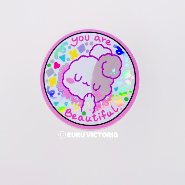 You Are Beautiful Kawaii Bunny Circle Holographic Sticker | Kawaii stickers |Cute Stickers | Holographic Stickers