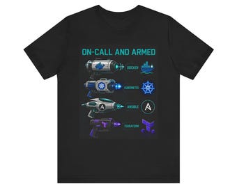 On Call and Armed DevOps T-Shirt -Docker Kubernetes Ansible Terraform Sysadmin Gift