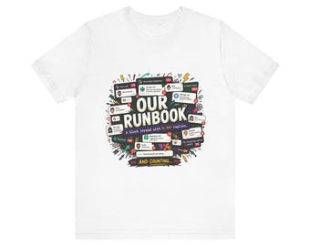Our Runbook tee | Dev Team Slack Channels, Tech Ops Shirt
