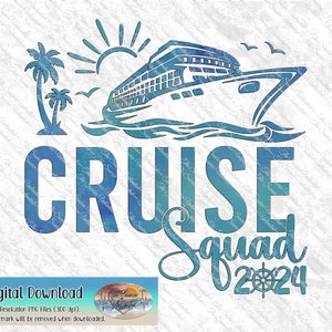 Cruise Squad 2024, Cruise Ship, 2024 Cruise, Family Cruise T-shirts PNG Files for Print, Sublimation, Heat Transfers, Digital Download