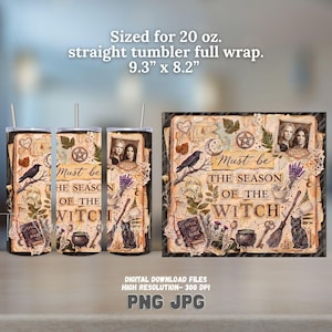 Puede incluir: Un diseño digital para un vaso recto de 20 oz que mide 23,6 cm por 20,8 cm. El gráfico presenta un fondo de papel vintage con el texto Must be THE SEASON OF THE WITCH, un gato negro, un cuervo, una escoba y un libro de hechizos.
