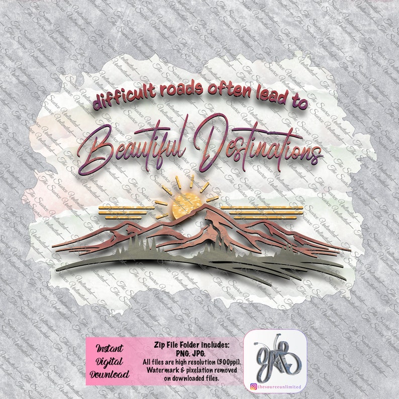 Download Difficult Roads Often Lead To Beautiful Destinations Printable Digital Art Png Jpg Svg Files For Sublimation Printcut Crafts Clip Art Art Collectibles Lifepharmafze Com