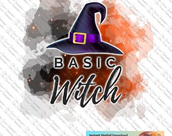 Basic Witch Halloween PNG | Spooky Fall Sublimation Design (Digital Download)