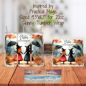 May include: Three 20oz skinny tumblers and a wrap with a watercolor illustration of two figures holding hands under umbrellas. The design includes the text "Sisters" and "Inspired by Practical Magic."