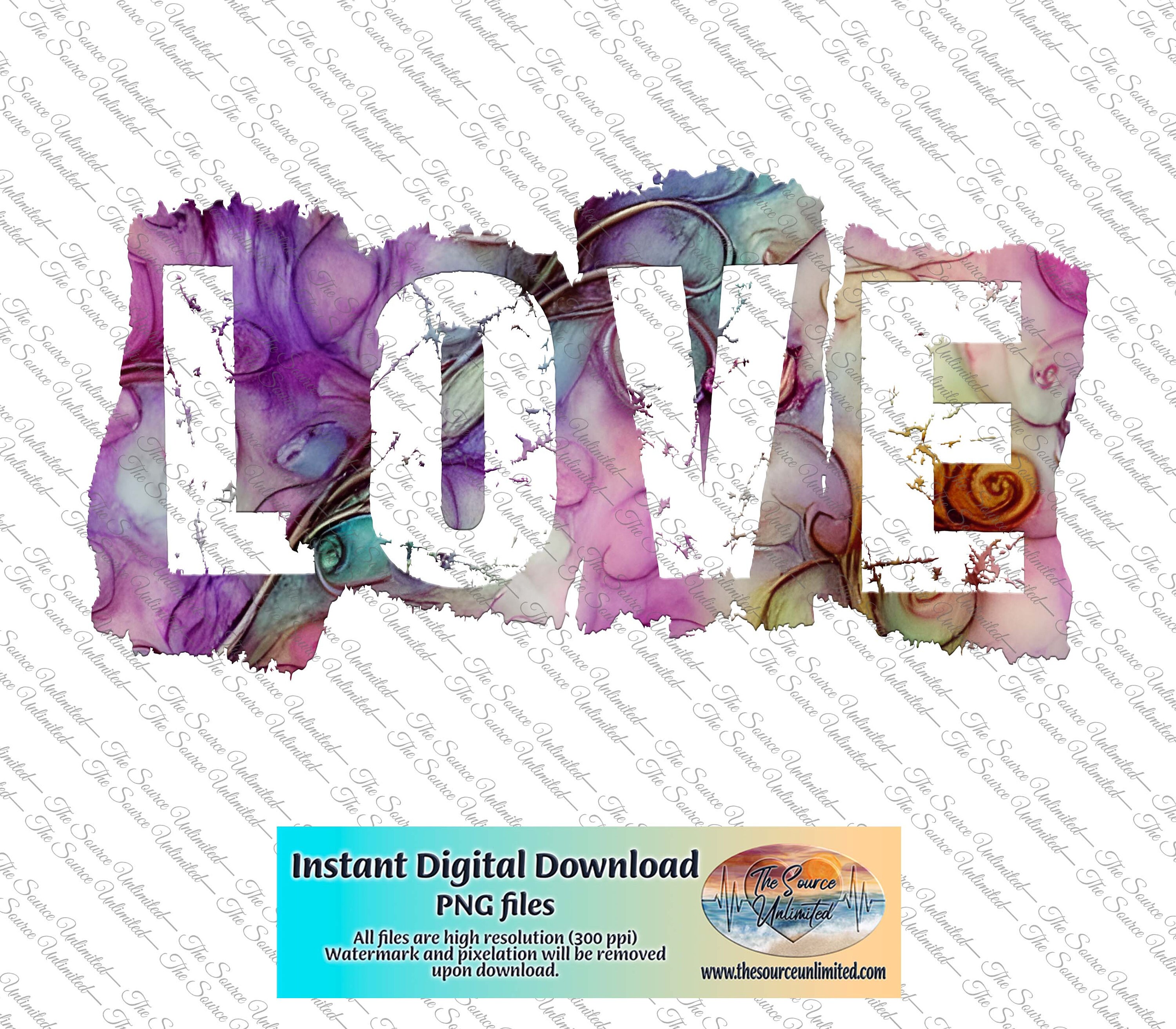 Love Valentine Romance Love Family Love Is Love Sublimation PNG.