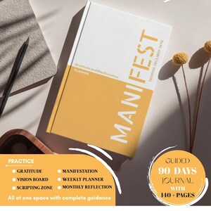 Peut inclure: Un agenda à couverture rigide blanc et jaune intitulé MANIFEST avec le sous-titre Gratitude and Manifestation PLANNER et DESTINED DECLARED DONE. La couverture présente un journal de 90 jours avec 140+ pages, incluant des sections pour la gratitude, la manifestation, le tableau de vision, l'agenda hebdomadaire, la zone d'écriture et la réflexion mensuelle.