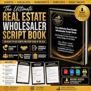 May include: A digital download product titled The Ultimate Real Estate Wholesaler Script Book, featuring a black and gold cover, 100 ready-to-use scripts for text, phone, and email, plus checklists, worksheets, and templates in PDF, DOCX, and Canva formats.