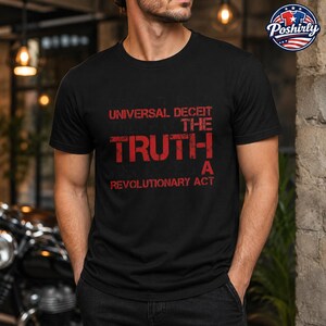 Universal Deceit Truth Revolutionary Act, Maglietta Libertà di Espressione, Citazione Politica