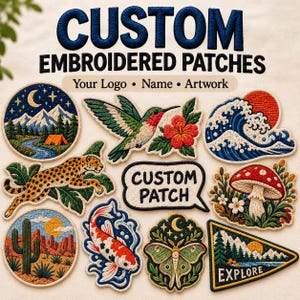 May include: A collection of custom embroidered patches featuring diverse designs including a mountain landscape, a hummingbird, a wave, a leopard, a cactus desert, a koi fish, a moth, a mushroom, and a triangular explore patch with text.