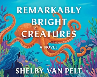 Opmerkelijk heldere wezens van Shelby Van Pelt – literaire fictie met harde kaft