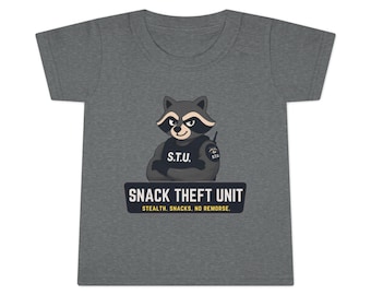 Snack Theft Unit raccoon toddler T-shirt | S.T.U. stealth snacks no remorse