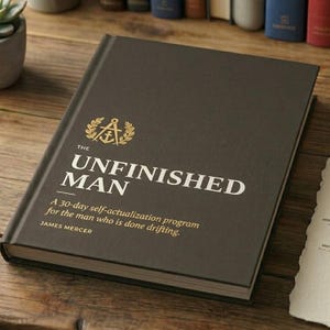 The Unfinished Man: A 30-Day Self-Actualization Program