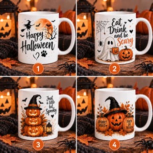 May include: Four white ceramic mugs featuring Halloween designs. Mug 1 shows a witch on a broom and a moon. Mug 2 displays a ghost, spider web, and pumpkin with the text Eat Drink and be Scary. Mug 3 has stacked pumpkins and the text Just a little bit Spooky. Mug 4 features pumpkins wearing a witch hat with the text Spooky Vibes and Trick or Treat.