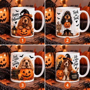 May include: Four white ceramic mugs featuring Halloween-themed illustrations of spaniel dogs. Each mug displays a unique scene with pumpkins, bats, and text including Happy Halloween, Trick or Treat, Just a little bit Spooky, and Life is better with Dogs.