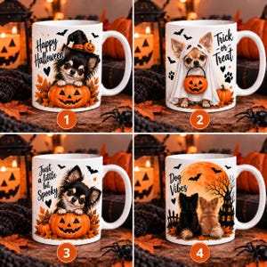 May include: Four white ceramic mugs featuring Halloween-themed illustrations of Chihuahua dogs. Designs include a dog in a witch hat, a dog in a ghost costume, a dog with a pumpkin, and two dogs sitting before a full moon and haunted house.