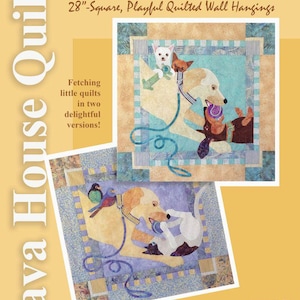 May include: A pattern booklet titled Go Fetch! 28-Square, Playful Quilted Wall Hangings by Java House Quilts. The cover displays two square quilts featuring appliqued dogs playing with toys, leashes, and balls in blue, tan, and purple tones.
