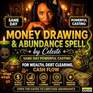 May include: A digital graphic featuring a person with dark hair, a green candle with a tree design, a gold pot of coins, a money bag, and stacks of US dollar bills. Text reads: MONEY DRAWING & ABUNDANCE SPELL by Celeste, SAME DAY POWERFUL CASTING.
