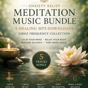 May include: Anxiety Relief Meditation Music Bundle featuring 5 healing MP3 downloads and a 528Hz frequency collection. The text includes Calm Your Mind, Relax Your Body, Restore Balance, Find Inner Peace, and 5 Tracks Bundle with icons for stress and anxiety relief.