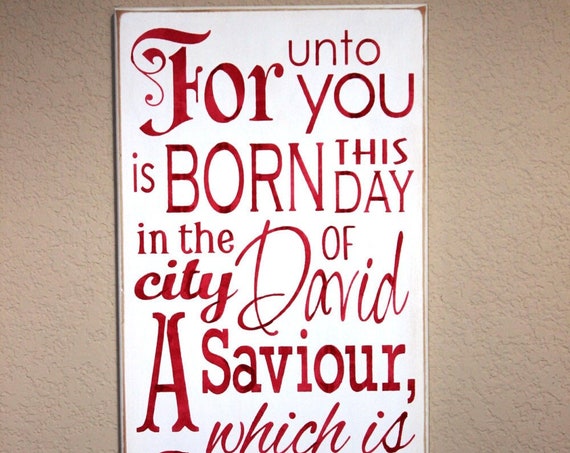 Wooden Christmas Sign - For unto you is BORN this Day - Hand Painted - Luke 2 - Large - 12 x 24 - Scripture - Red - Holiday Decor - Wood