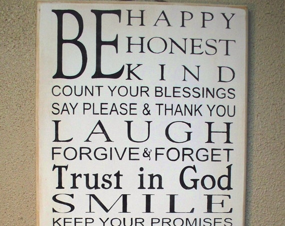 BE HAPPY - Be Honest - Be Kind - Family Rules - Sign - White with Black Lettering - Large - 24 x 12