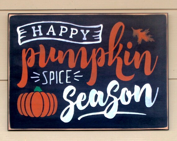 Happy Pumpkin Spice Season - Fall Signs - 12 x 16 - Autumn Decor - Fall Decor - Autumn signs - Pumpkin signs - Fall Sign - Wooden signs