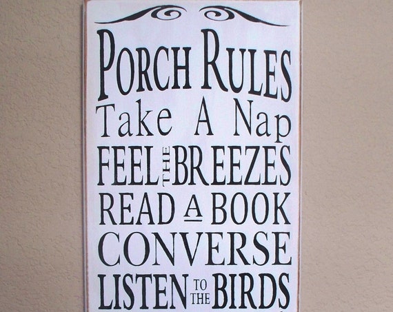 PORCH RULES - Wooden sign- 24 x 12 - hand painted - white with black lettering - large - rustic - Porch décor