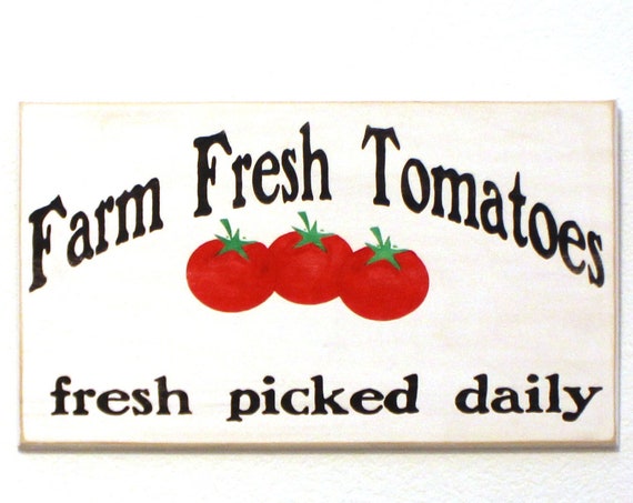 Farm Fresh Tomatoes - Painted Wooden Sign - Hand Painted - 20 x 12 - Tomato Sign - Farmhouse Decor - Garden Decor - Farm Decor - Tomatoes