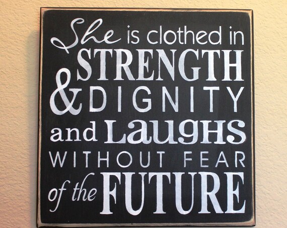 She is Clothed in Strength & Dignity ~ Proverbs 31 ~ Black Chalk paint ~ 12 x 12 ~ Christian Typography ~ Scripture Art~ Wooden Painted Sign