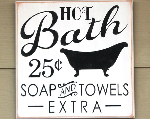BATHROOM SIGN - Wooden bath sign - 12 x 12 - Primitive bathroom sign - Painted wooden sign - 22.00 - Bathroom decor - Hot Bath