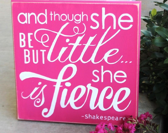 And though she be but little she is fierce - Hand Painted Wooden Sign - 12 x 12 - Hot Pink & White - Nursery Decor - Baby Girl - Gymnastics