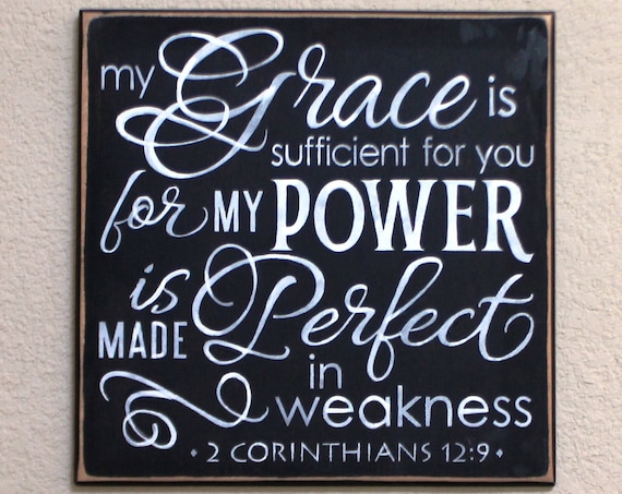 My Grace is Sufficient for you - 2 Corinthians 12:9 - 12 x 12 - Hand Painted Wooden Sign - Any Color - Scripture - Black Chalk paint - Wood