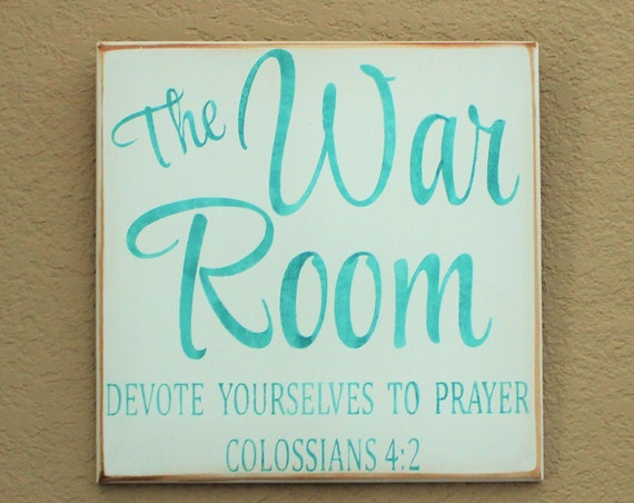 War Room - Painted Wooden Sign - Colossians 4:2 - Prayer - Bible - 12 x 12 - The War Room - Blue - Teal - White