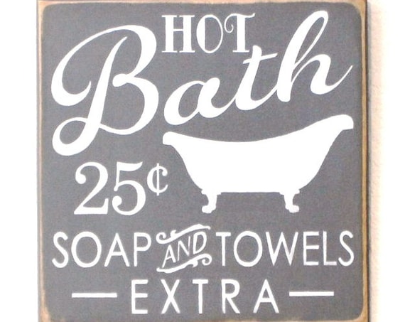 BATHROOM SIGN - Wooden Painted Sign - 12 x 12 - Gray - Bathtub Sign - Wood Sign - Distressed sign - Primitive Bathroom - Rustic Bathroom