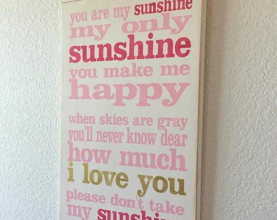 YOU are MY SUNSHINE - Pink - Hot Pink - Gold - white - Painted wooden sign - Hand Painted sign - Wood sign - Girls Room - Sunshine sign
