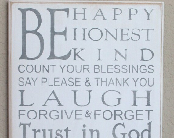 Be HAPPY - Be HONEST - Be KIND - Family Rules - Gray on White - Painted Wooden Sign - Large - 24 x 12