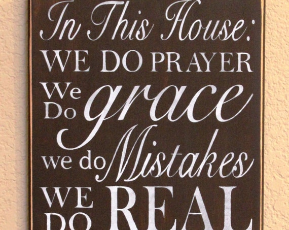In This House: We do PRAYER, ... We Do family, We Do LOVE - Family Rules - Large Wooden Sign - 12 x 24 - Hand painted - Brown
