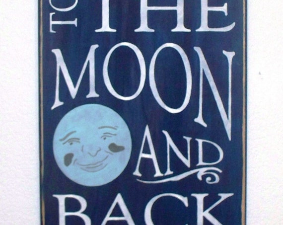 I LOVE YOU to the Moon and Back - Large Wooden Sign - 12 x 24 - Wall Décor - Nursery - Kids Room - Blue moon