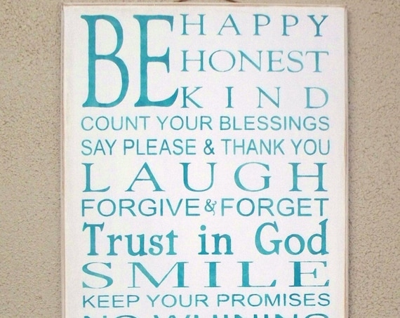 Be HAPPY - Be HONEST - Be KIND - Family Rules - large - 12 x 24 - Sign - Teal on White background