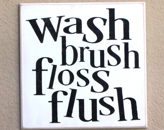 Bathroom Sign - Bathroom Rules - 12 x 12 - Painted Wooden Sign - Wash brush floss flush - Bathroom Decor - Wood sign - Bathroom Wall Decor