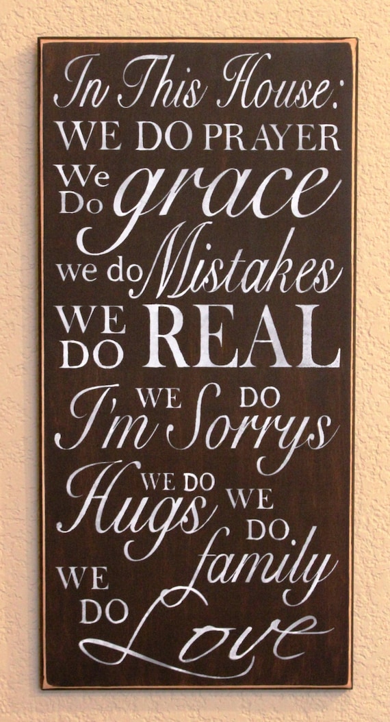 In This House: We do PRAYER, ... We Do family, We Do LOVE - Family Rules - Large Wooden Sign - 12 x 24 - Hand painted - Brown